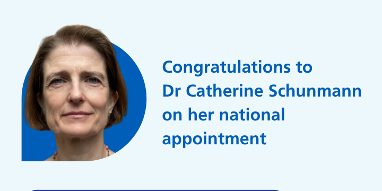Promotional graphic featuring a head-and-shoulders portrait on a blue circular background beside the text: “Congratulations to Dr Catherine Schunmann on her national appointment.” A banner at the bottom reads: “Head of National Postgraduate School of Community Sexual and Reproductive Health.