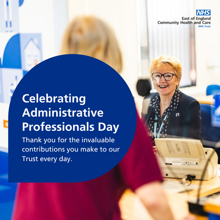 Celebrating Administrative Professionals Day Thank you for the invaluable contributions you make to our Trust every day.