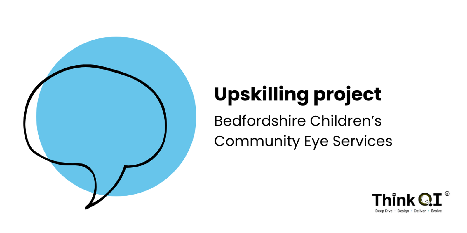 Upskilling project, Bedfordshire Children's Community Eye Services